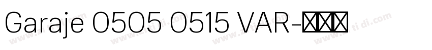 Garaje 0505 0515 VAR字体转换